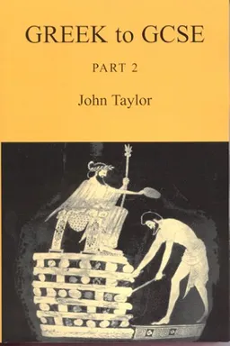 עטיפת הספר Greek to GCSE Part 2 (Pt. 2) מאת John Taylor