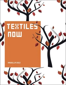 עטיפת הספר Textiles Now מאת Drusilla Cole