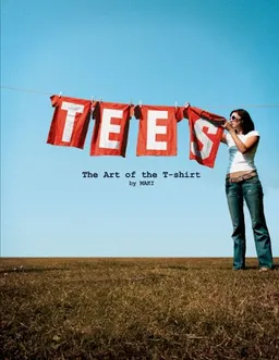 עטיפת הספר Tees Special edition (small): The Art of the T-Shirt מאת MAKI Design