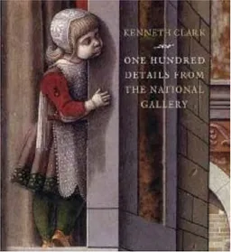 One Hundred Details from the National Gallery