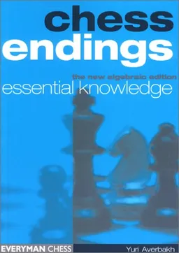 Chess Endings: Essential Knowledge