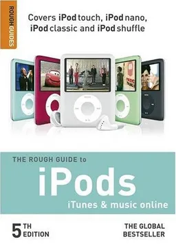 The Rough Guide to iPods, iTunes, and Music Online 5 (Rough Guide Reference)