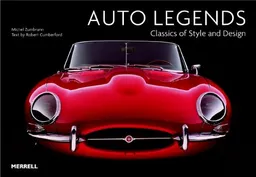 Auto Legends: Classics of Style And Design (Auto Legends Series)