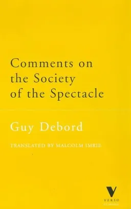 Comments on the Society of the Spectacle (The Verso Classics Series)