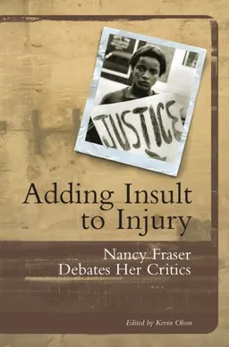 Adding Insult to Injury: Debating Redistribution, Recognition, and Representation