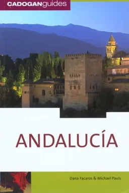 עטיפת הספר Andalucia, 8th (Cadogan Guides) מאת Dana Facaros