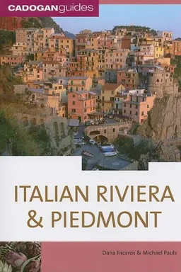 עטיפת הספר Italian Riviera & Piedmont, 5th (Cadogan Guides Italian Riviera) מאת Dana Facaros