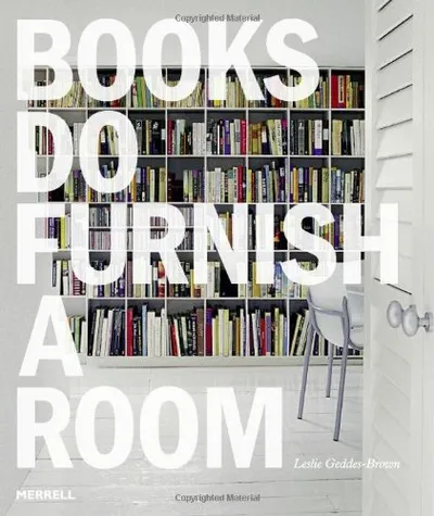 BOOKS DO FURNISH A ROOM