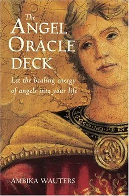 Angel Oracle Deck: Let the Healing Energy of Angels into Your Life