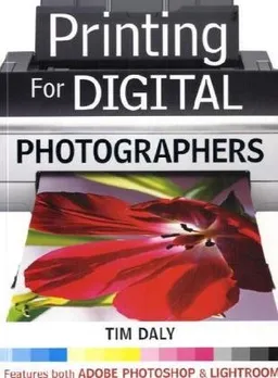Printing for Digital Photographers
