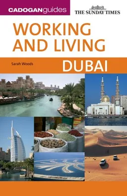 CadoganGuides Working and Living in Dubai (Cadogan Guides)