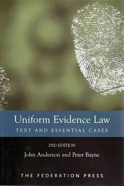 Uniform Evidence Law: Text and Essential Cases