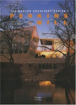 Perkins & Will: Selected and Current Works (The Master Architect Series, 5)