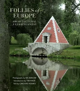 Follies of Europe: Architectural Extravaganzas