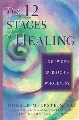 עטיפת הספר The 12 Stages of Healing: A Network Approach to Wholeness מאת Donald M. Epstein