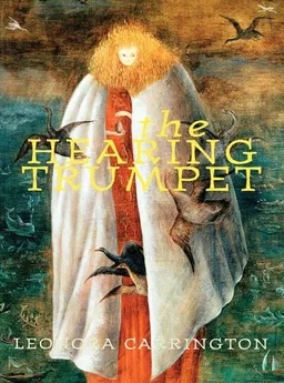 עטיפת הספר The Hearing Trumpet מאת Leonora Carrington