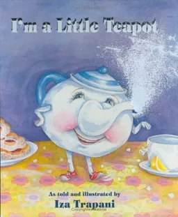 עטיפת הספר I'm a Little Teapot מאת Iza Trapani