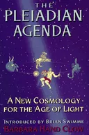 The Pleiadian Agenda: A New Cosmology for the Age of Light
