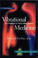 עטיפת הספר Vibrational Medicine: The #1 Handbook of Subtle-Energy Therapies מאת Richard Gerber M.D.
