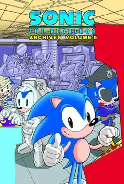 Sonic The Hedgehog Archives Volume 5 (v. 5)