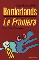 Borderlands/La Frontera, The New Mestiza: Third Edition