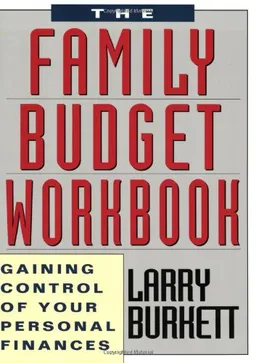 Family Budget Workbook: Gaining Control of Your Personal Finances