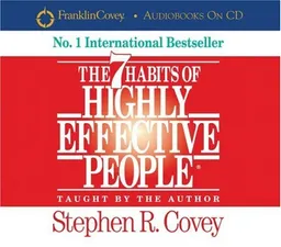 The 7 Habits of Highly Effective People
