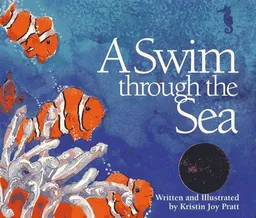 עטיפת הספר A Swim Through the Sea מאת Kristin Joy Pratt