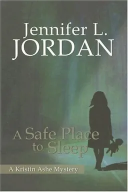 A Safe Place to Sleep (Kristin Ashe Mystery)