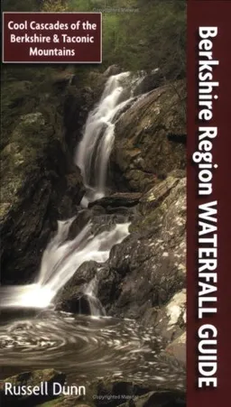 Berkshire Region Waterfall Guide: Cool Cascades of the Berkshire & Taconic Mountains