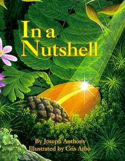 עטיפת הספר In a Nutshell (Sharing Nature With Children Book) מאת Joseph Anthony
