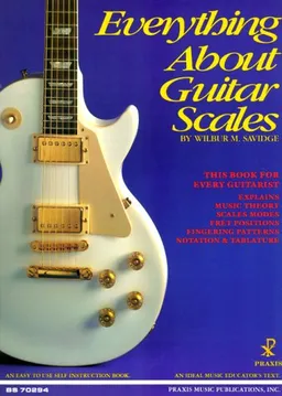 Everything About Guitar Scales (Music Sales America)