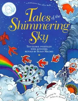 עטיפת הספר Tales of the Shimmering Sky: Ten Global Folktales With Activities (Tales Alive! Series, Vol 2) מאת Susan Milord