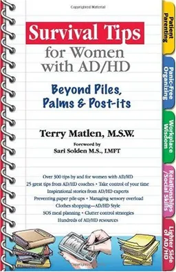 Survival Tips for Women with AD/HD: Beyond Piles, Palms, & Post-its