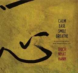 עטיפת הספר Calm, Ease, Smile, Breathe מאת Thich Nhat Hanh