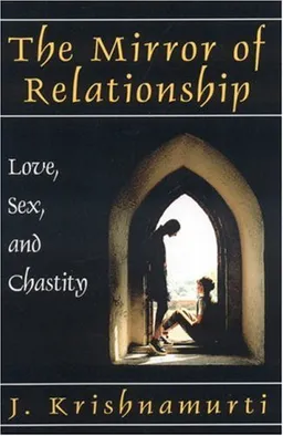 The Mirror of Relationship: Love, Sex, and Chastity