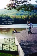Why the Devil Chose New England for His Work: Stories