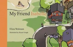עטיפת הספר My Friend Isabelle מאת Eliza Woloson