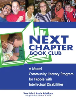 עטיפת הספר Next Chapter Book Club: A Model Community Literacy Program for People with Intellectual Disabilities מאת Tom Fish (Ph.D.