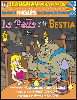 Aprende Ingles con cuentos de hadas/ Learn English Through Fairy Tales: La Bella Y La Bestia/Beauty and the Beast (Foreign Language Through Fairy Tales) (Spanish Edition)
