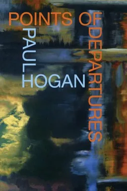 עטיפת הספר Points of Departures מאת Paul Hogan