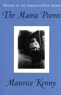 עטיפת הספר The Mama Poems מאת Maurice Kenny