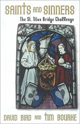 Saints and Sinners: The St. Titus Bridge Challenge