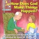 How Does God Make Things Happen?