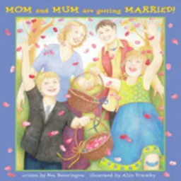 Mom And Mum Are Getting Married