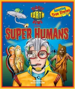 עטיפת הספר Planet Earth News Presents: Super Humans מאת Keltie Thomas