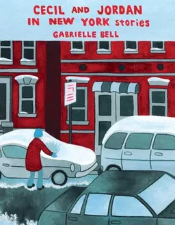 Cecil and Jordan in New York: Stories by Gabrielle Bell