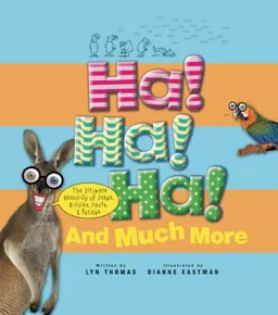 עטיפת הספר Ha! Ha! Ha! and Much More: The Ultimate Round-Up of Jokes, Riddles, Facts, and Puzzles מאת Lyn Thomas