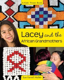 Lacey and the African Grandmothers (The Kids' Power)