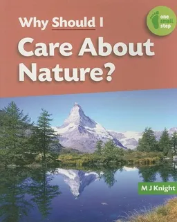 Why Should I Care About Nature? (One Small Step)